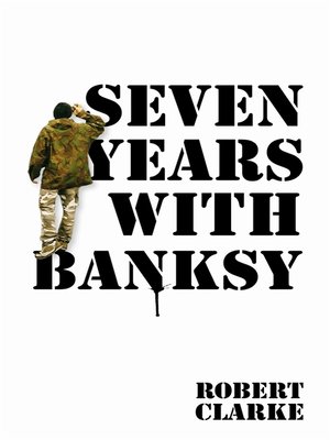 cover image of Seven Years with Banksy